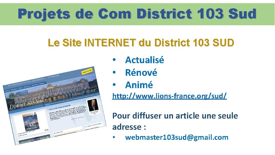 Projets de Com District 103 Sud Le Site INTERNET du District 103 SUD •