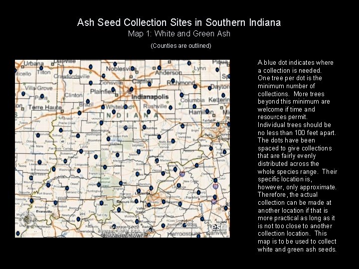 Ash Seed Collection Sites in Southern Indiana Map 1: White and Green Ash (Counties