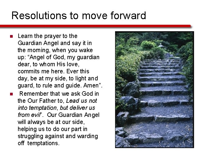 Resolutions to move forward n n Learn the prayer to the Guardian Angel and