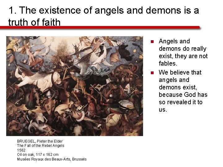 1. The existence of angels and demons is a truth of faith n n