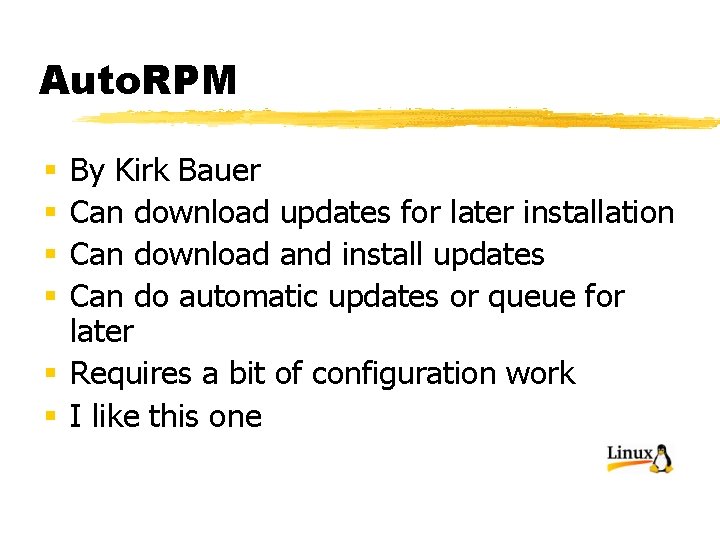 Auto. RPM By Kirk Bauer Can download updates for later installation Can download and