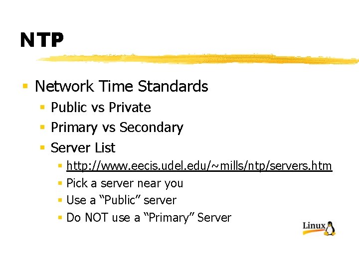 NTP § Network Time Standards § Public vs Private § Primary vs Secondary §