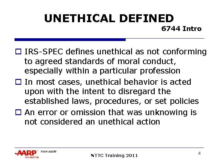 UNETHICAL DEFINED 6744 Intro o IRS-SPEC defines unethical as not conforming to agreed standards