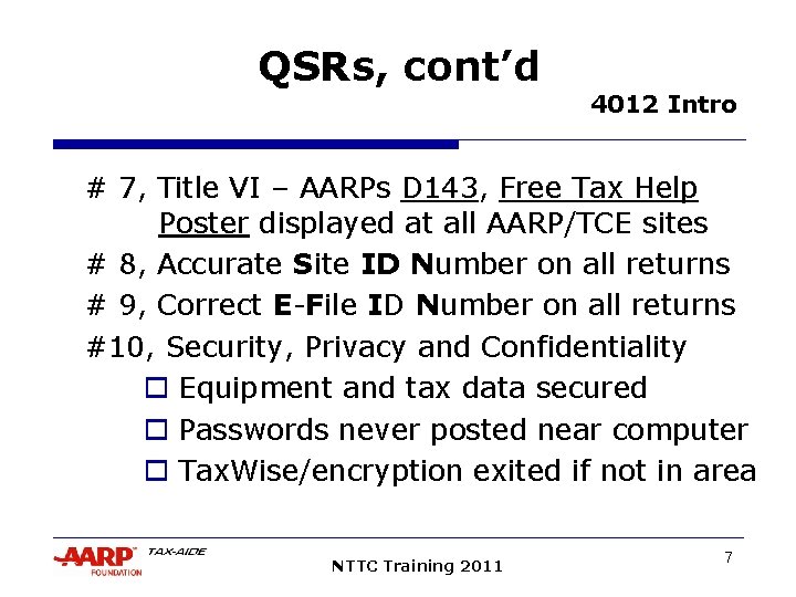 QSRs, cont’d 4012 Intro # 7, Title VI – AARPs D 143, Free Tax