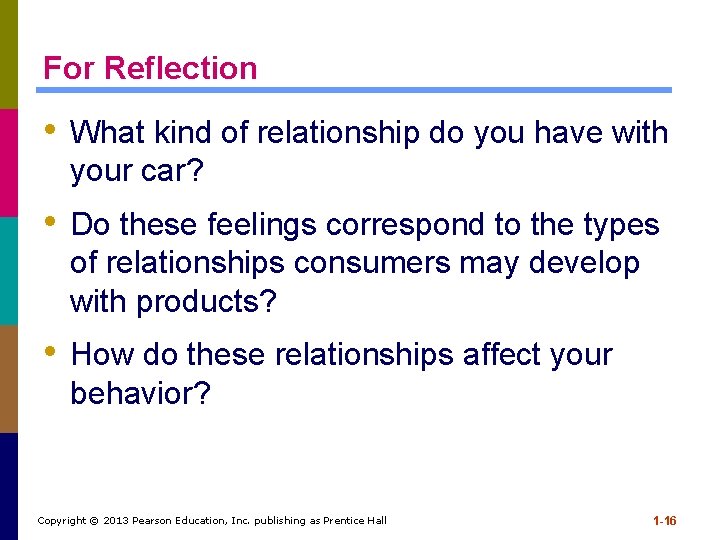 For Reflection • What kind of relationship do you have with your car? • For Reflection • What kind of relationship do you have with your car? •