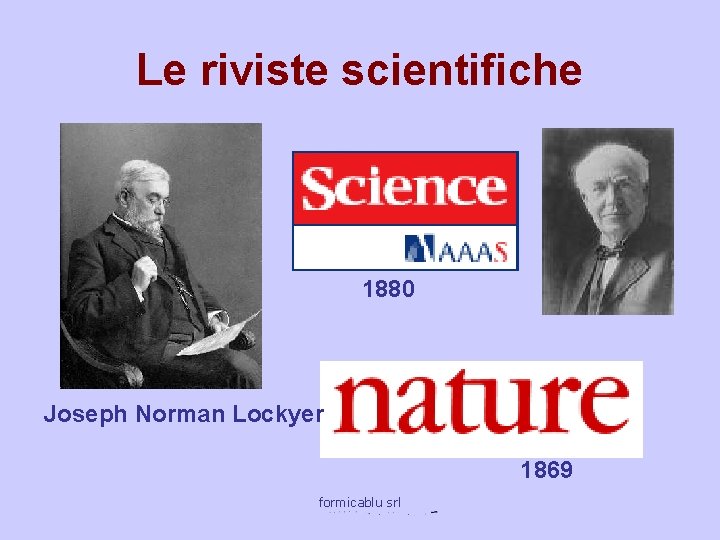 Le riviste scientifiche 1880 Joseph Norman Lockyer 1869 formicablu srl 