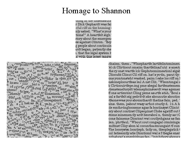 Homage to Shannon 
