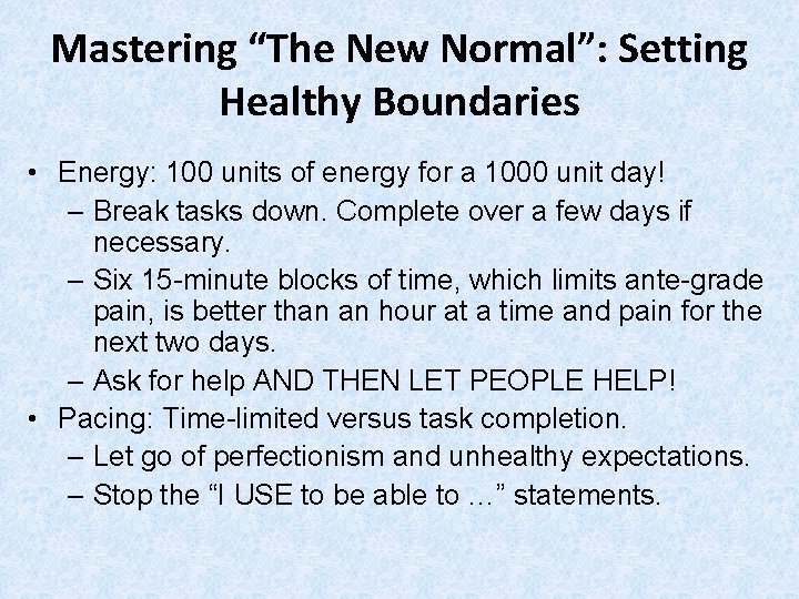Mastering “The New Normal”: Setting Healthy Boundaries • Energy: 100 units of energy for