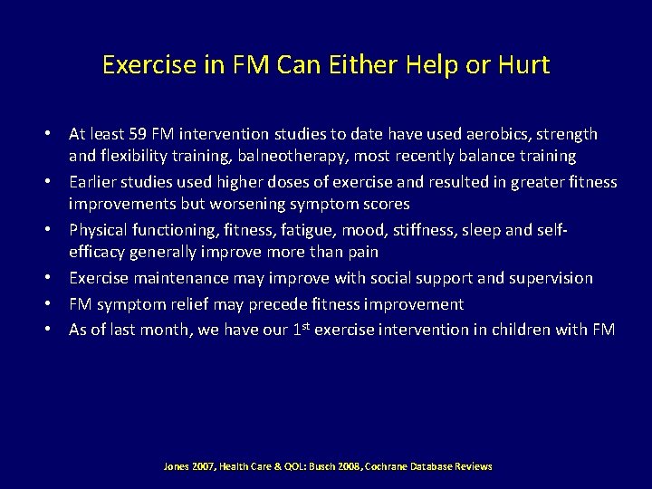 Exercise in FM Can Either Help or Hurt • At least 59 FM intervention