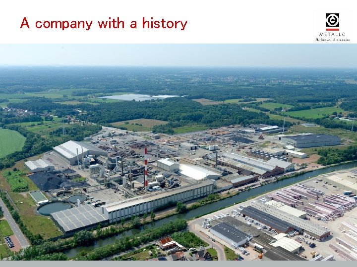 A company with a history A company with a history