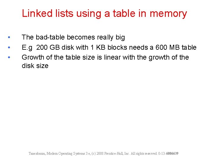 Linked lists using a table in memory • • • The bad-table becomes really