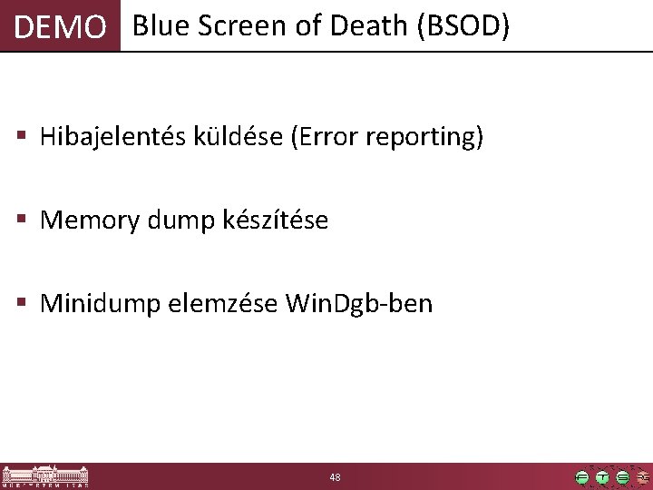 DEMO Blue Screen of Death (BSOD) § Hibajelentés küldése (Error reporting) § Memory dump