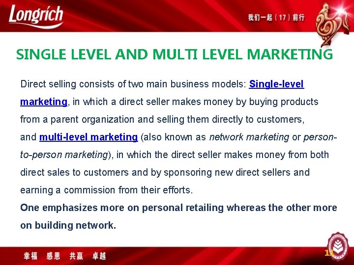 SINGLE LEVEL AND MULTI LEVEL MARKETING Direct selling consists of two main business models: