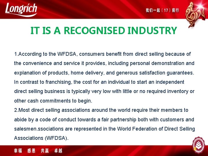 IT IS A RECOGNISED INDUSTRY 1. According to the WFDSA, consumers benefit from direct