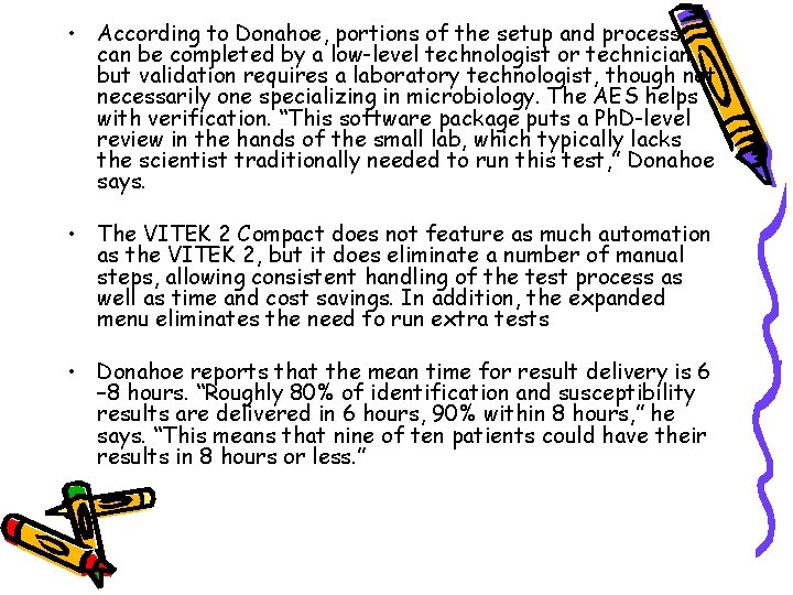  • According to Donahoe, portions of the setup and process can be completed