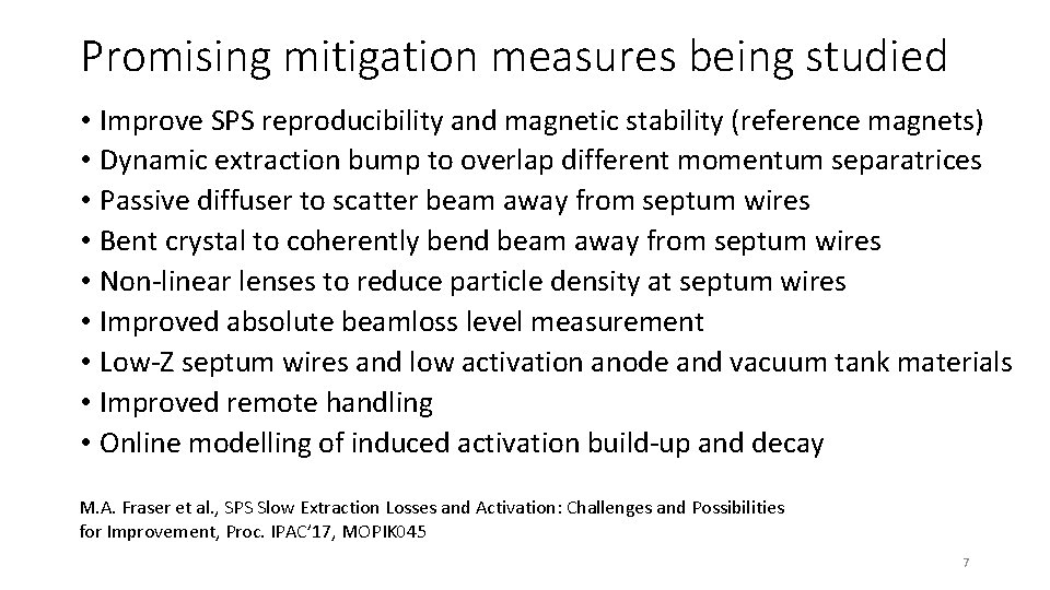 Promising mitigation measures being studied • Improve SPS reproducibility and magnetic stability (reference magnets)