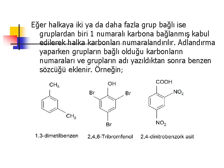 Eğer halkaya iki ya da daha fazla grup bağlı ise gruplardan biri 1 numaralı