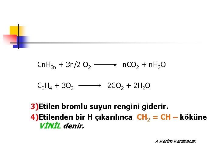 Cn. H 2 n + 3 n/2 O 2 C 2 H 4 +