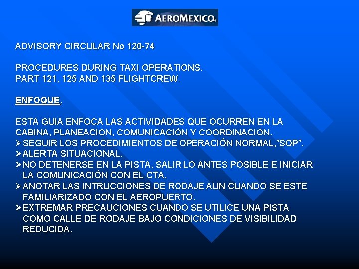 ADVISORY CIRCULAR No 120 -74 PROCEDURES DURING TAXI OPERATIONS. PART 121, 125 AND 135