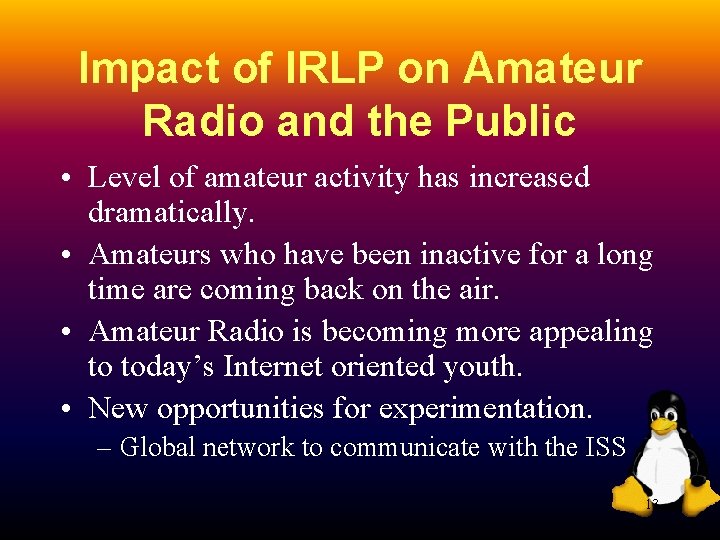 Impact of IRLP on Amateur Radio and the Public • Level of amateur activity