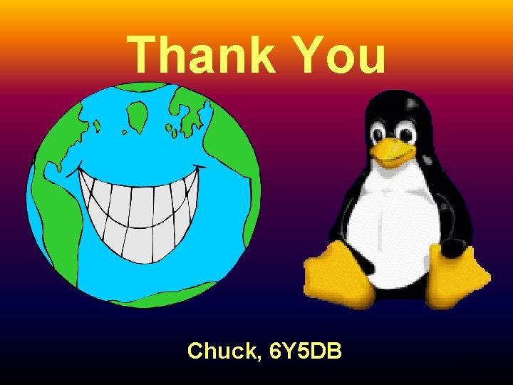 Thank You Chuck, 6 Y 5 DB 18 