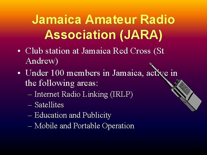 Jamaica Amateur Radio Association (JARA) • Club station at Jamaica Red Cross (St Andrew)