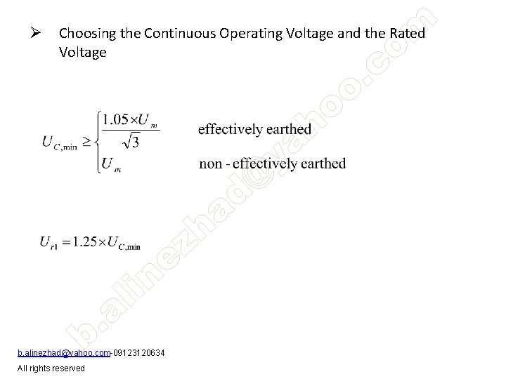 Ø Choosing the Continuous Operating Voltage and the Rated Voltage b. alinezhad@yahoo. com-09123120634 All