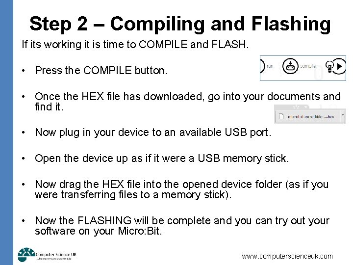 Step 2 – Compiling and Flashing If its working it is time to COMPILE