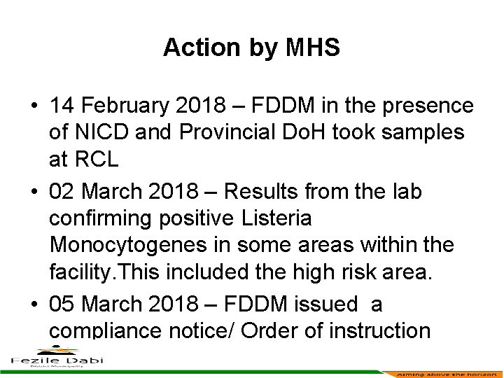 Action by MHS • 14 February 2018 – FDDM in the presence of NICD