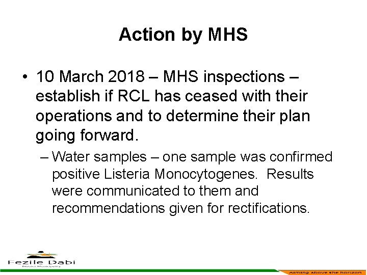 Action by MHS • 10 March 2018 – MHS inspections – establish if RCL