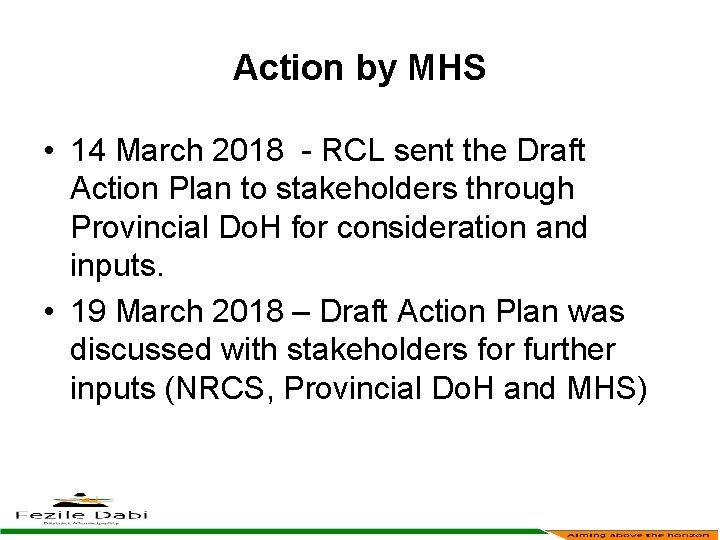 Action by MHS • 14 March 2018 - RCL sent the Draft Action Plan