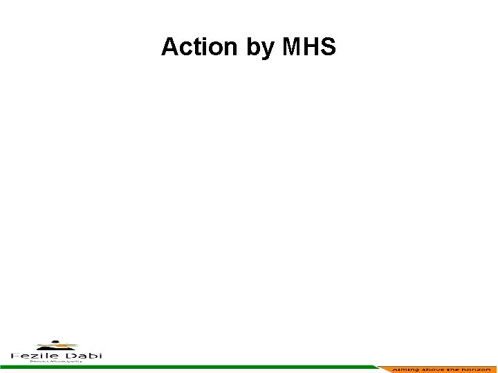 Action by MHS 