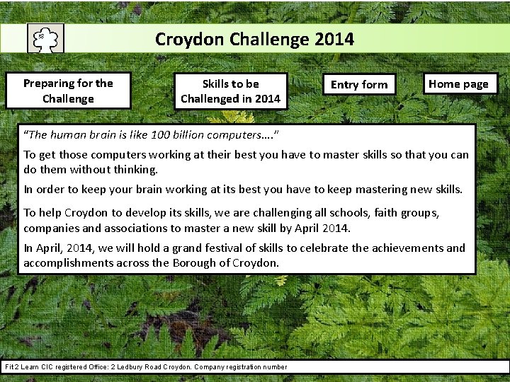 Croydon Challenge 2014 Preparing for the Challenge Skills to be Challenged in 2014 Entry