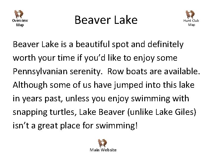 Overview Map Beaver Lake Hunt Club Map Beaver Lake is a beautiful spot and