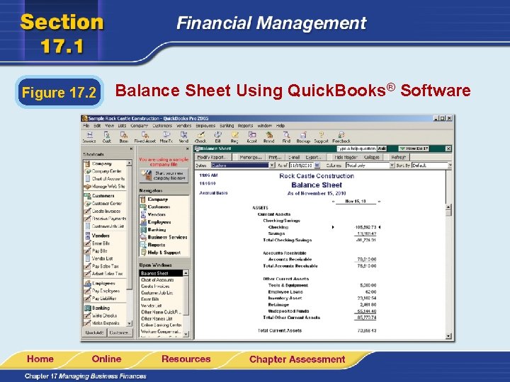 Figure 17. 2 Balance Sheet Using Quick. Books® Software 