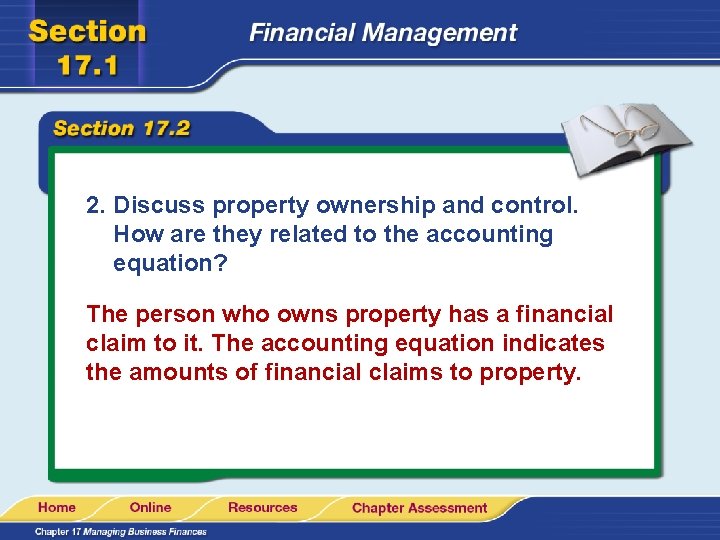 2. Discuss property ownership and control. How are they related to the accounting equation?