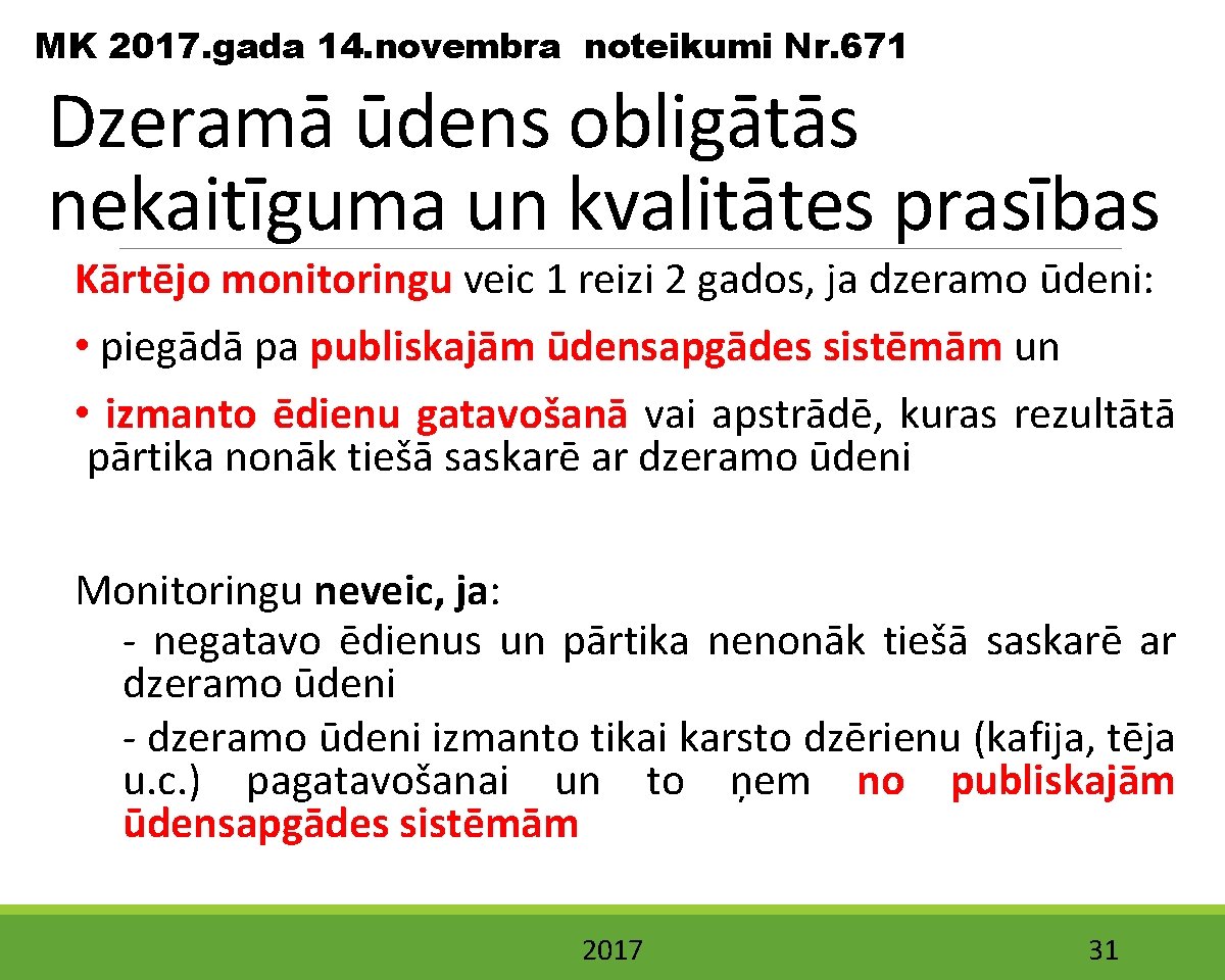 MK 2017. gada 14. novembra noteikumi Nr. 671 Dzeramā ūdens obligātās nekaitīguma un kvalitātes