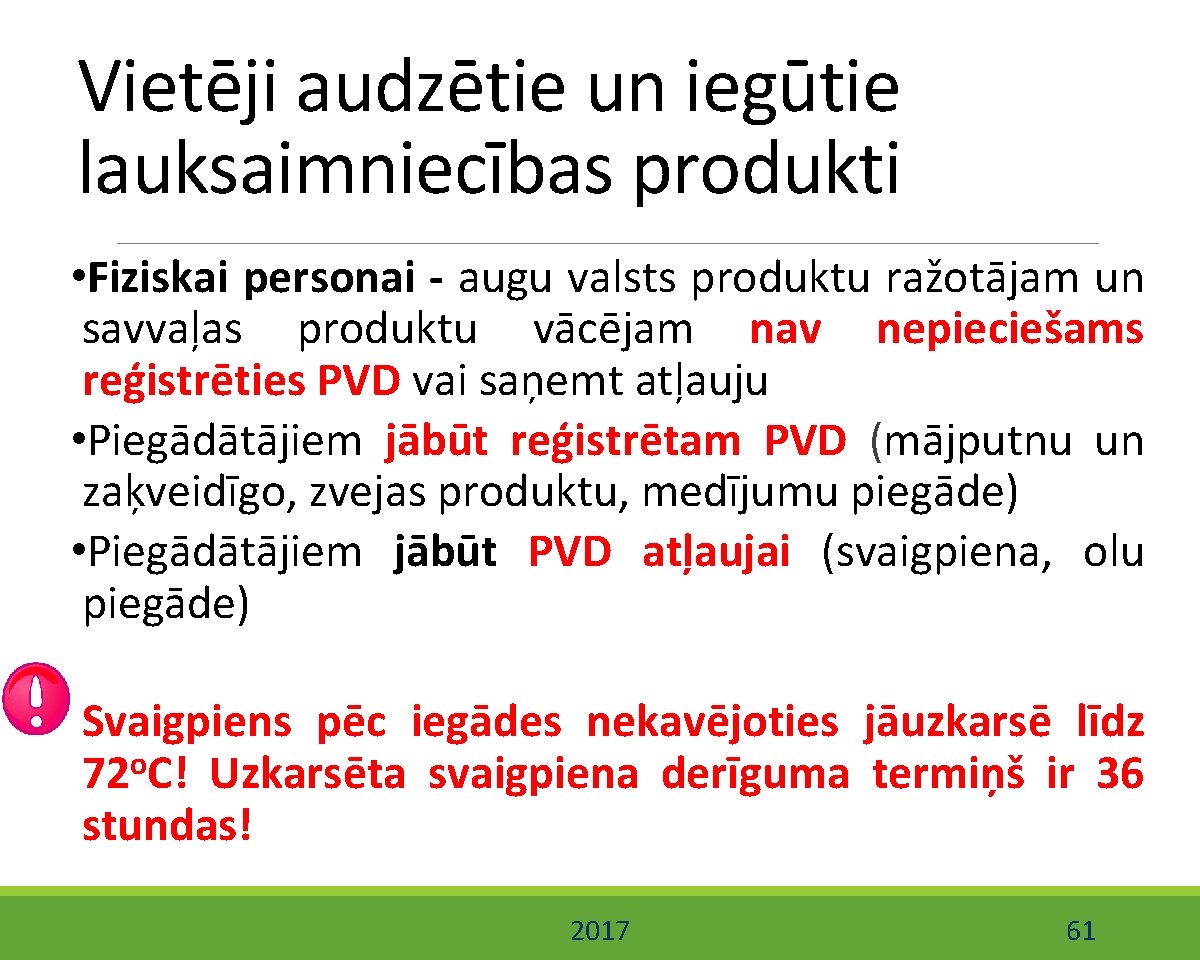 Vietēji audzētie un iegūtie lauksaimniecības produkti • Fiziskai personai - augu valsts produktu ražotājam