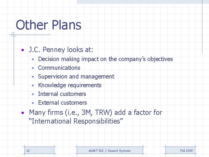 Other Plans • J. C. Penney looks at: • Decision making impact on the Other Plans • J. C. Penney looks at: • Decision making impact on the