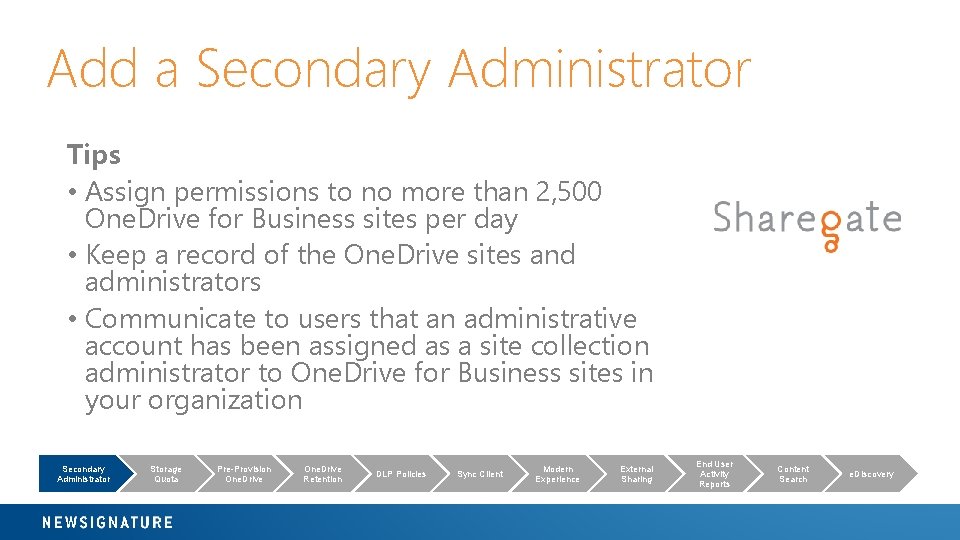 Add a Secondary Administrator Tips • Assign permissions to no more than 2, 500