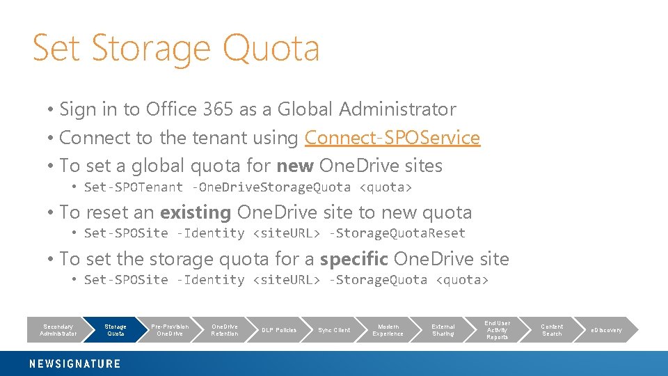 Set Storage Quota • Sign in to Office 365 as a Global Administrator •