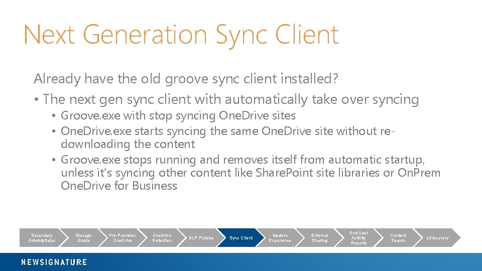 Next Generation Sync Client Already have the old groove sync client installed? • The