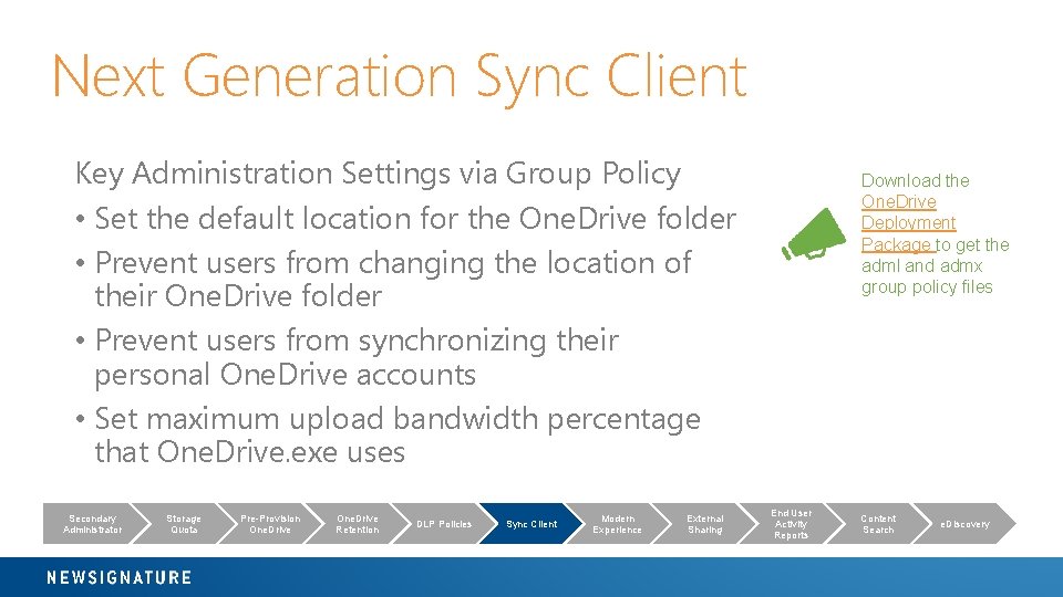 Next Generation Sync Client Key Administration Settings via Group Policy • Set the default