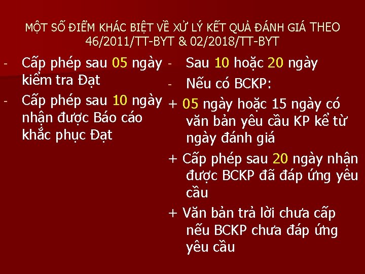 MỘT SỐ ĐIỂM KHÁC BIỆT VỀ XỬ LÝ KẾT QUẢ ĐÁNH GIÁ THEO 46/2011/TT-BYT