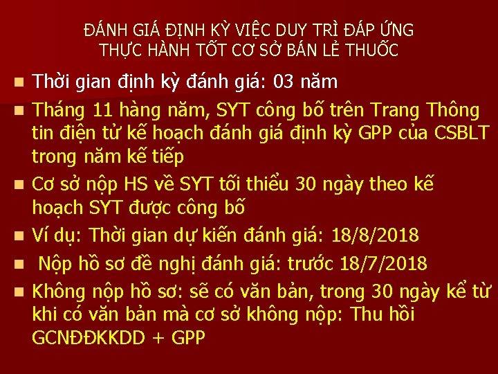 ĐÁNH GIÁ ĐỊNH KỲ VIỆC DUY TRÌ ĐÁP ỨNG THỰC HÀNH TỐT CƠ SỞ