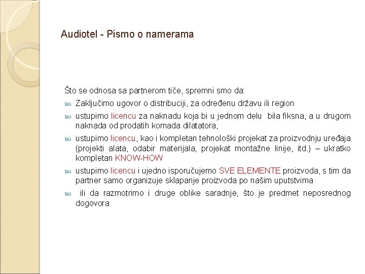 Audiotel - Pismo o namerama Što se odnosa sa partnerom tiče, spremni smo da: