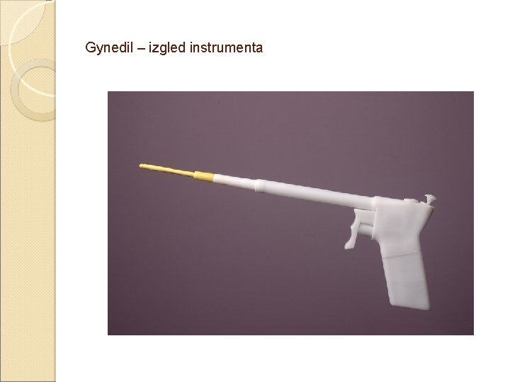 Gynedil – izgled instrumenta 