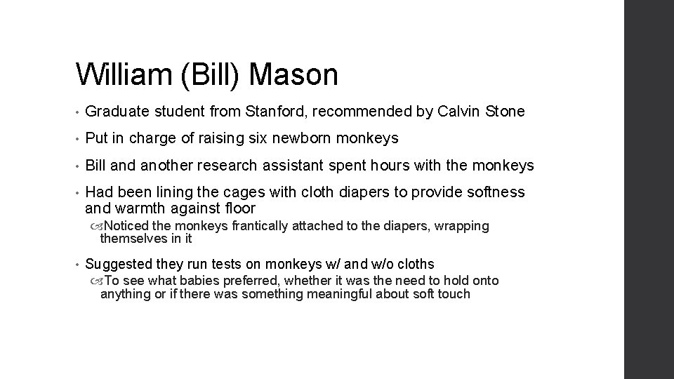 William (Bill) Mason • Graduate student from Stanford, recommended by Calvin Stone • Put