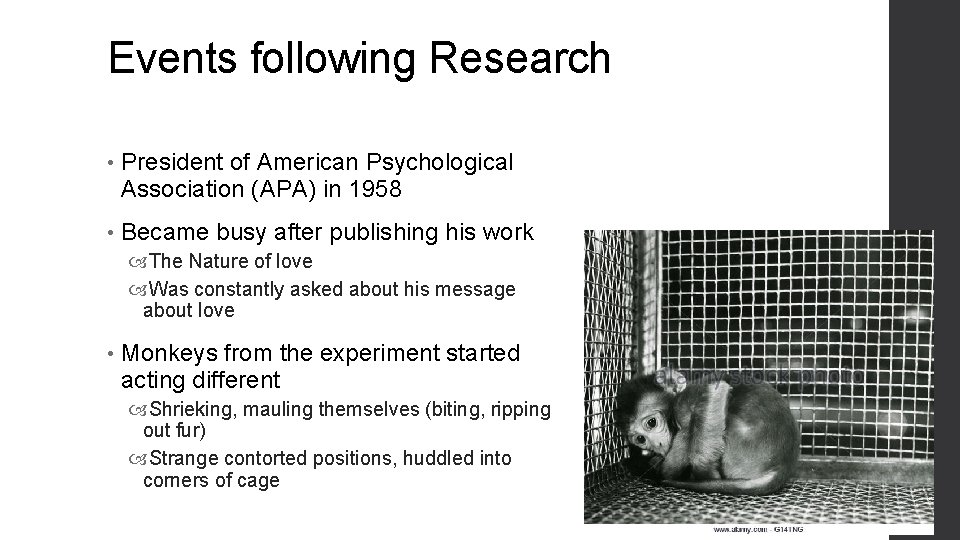 Events following Research • President of American Psychological Association (APA) in 1958 • Became