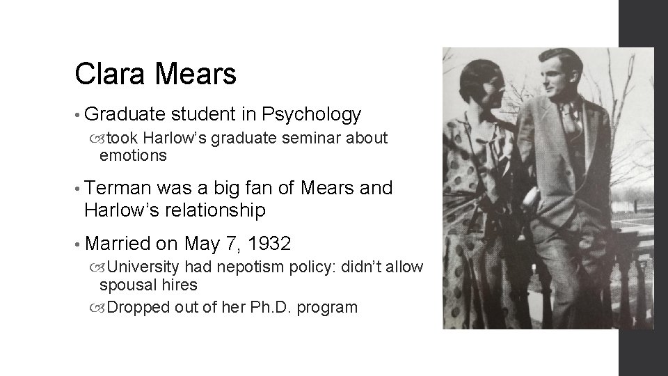 Clara Mears • Graduate student in Psychology took Harlow’s graduate seminar about emotions •